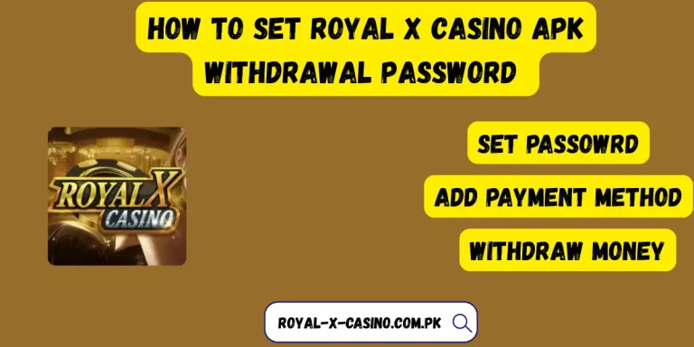 Royal x casino apk withdrawal password